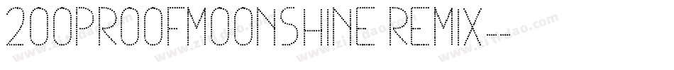 200proofmoonshine remix字体转换